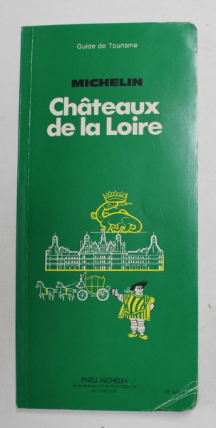 CHATEAUX DE LA LOIRE  - GUIDE MICHELIN , 1984