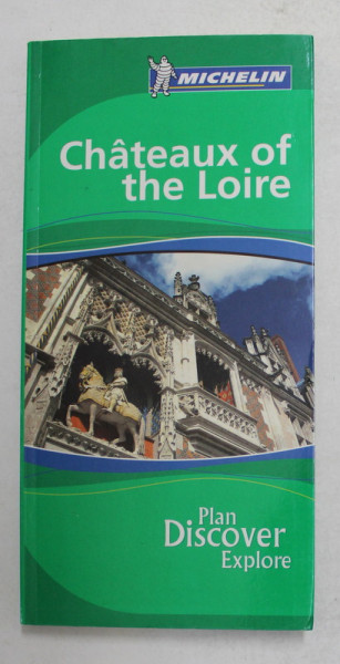 CHATEAUX OF THE LOIRE , GUIDE MICHELIN , 2008