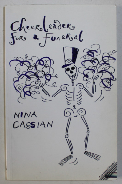 CHEERLEADER FOR A FUNERAL , POEMS by NINA CASSIAN , 1992