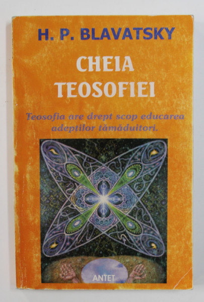 CHEIA TEOSOFIEI de H.P. BLAVATSKY , 1998
