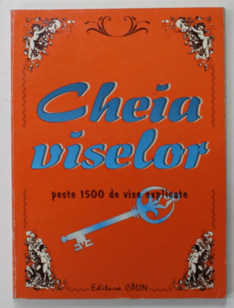 CHEIA VISELOR - 850 DE TERMENI , PESTE 1500 DE VISE , 1999