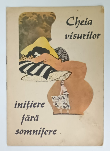 CHEIA  VISURILOR , INITIERE FARA SOMNIFERE , ANII '90