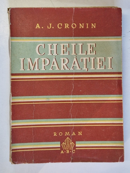 CHEILE IMPARATIEI de A. - J. CRONIN , 1945