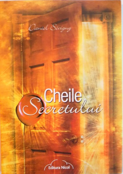 CHEILE SECRETULUI de DANIEL SEVIGNY , 2009