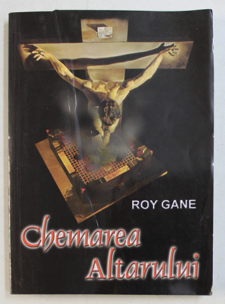 CHEMAREA ALTARULUI de ROY GANE , 2003