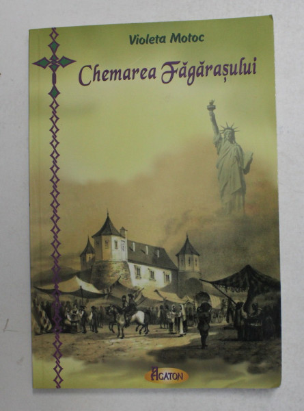 CHEMAREA FAGARASULUI de VIOLETA MOTOC , 2014