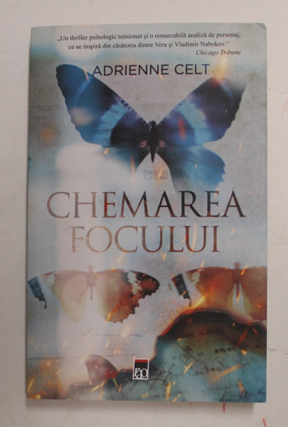 CHEMAREA FOCULUI de ADRIENNE CELT , 2019