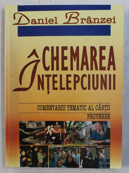 CHEMAREA INTELEPCIUNII de DANIEL BRANZEI , 2000 *PREZINTA SUBINIERI