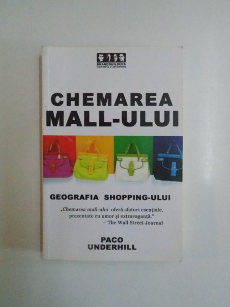CHEMAREA MALL-ULUI , GEOGRAFIA SHOPPING-ULUI de PACO UNDERHILL 2007
