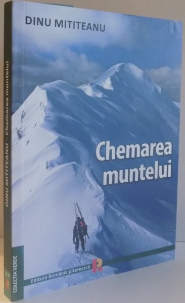 CHEMAREA MUNTELUI de DINU MITITEANU , 2016