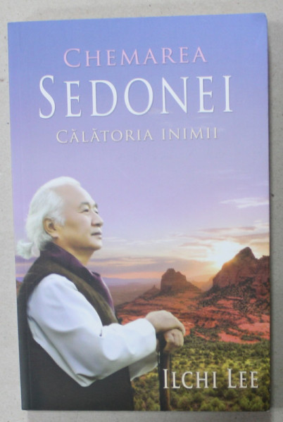 CHEMAREA SEDONIEI , CALATORIA INIMII de ILICHI LEE , 2013