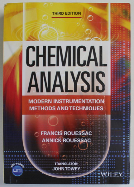 CHEMICAL ANALYSIS , MODERN INSTRUMENTATION METHODS AND TECHNIQUES by FRANCIS ROUESSAC and  ANNICK ROUESSAC , 2022