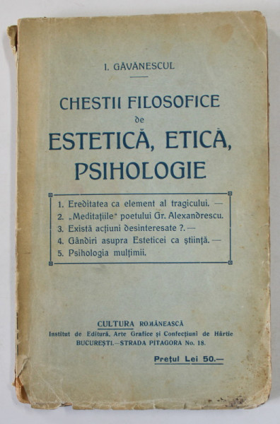 CHESTII FILOSOFICE DE ESTETICA, ETICA, PSIHOLOGIE de I. GAVANESCUL