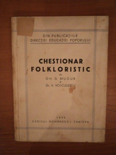 CHESTIONAR FOLKLORISITIC de GH. D. MUGUR SI DR. V. VOICULESCU, 1930, CRAIOVA