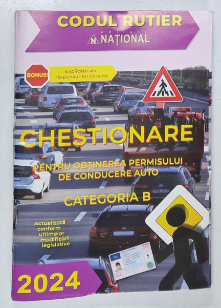 CHESTIONARE PENTRU OBTINEREA PERMISULUI DE CONDUCERE AUTO , CATEGORIA B , 2024