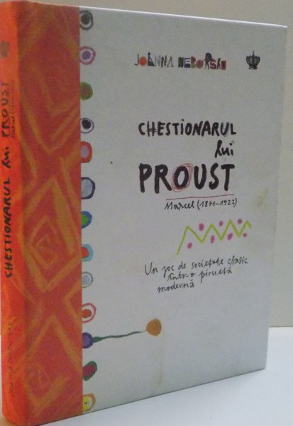 CHESTIONARUL LUI PROUST , MARCEL ( 1871-1922 ) , 2016
