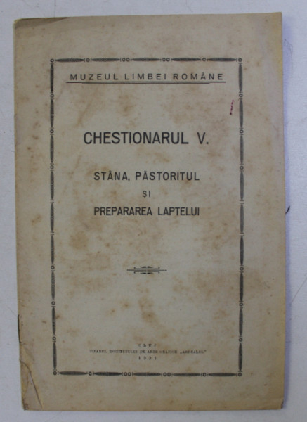 CHESTIONARUL V. - STANA , PASTORITUL SI PREPARAREA LAPTELUI , 1931