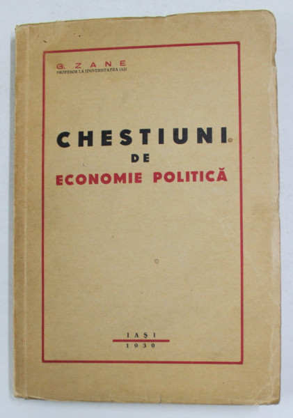 CHESTIUNI DE ECONOMIE POLITICA de G. ZANE , 1939