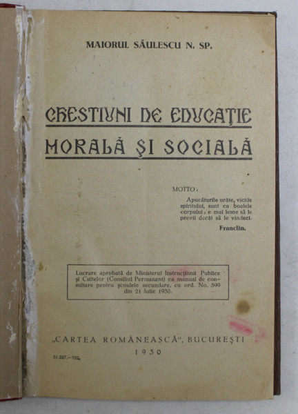 CHESTIUNI DE EDUCATIE MORALA SI SOCIALA de MAIORUL SAULESCU N. SP. , 1930