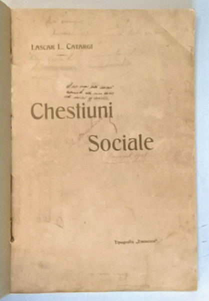 CHESTIUNI SOCIALE de LASCAR L. CATARGI , EDITIE DE INCEPUT DE SECOL XX * PREZINTA HALOURI DE APA