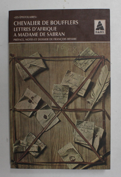 CHEVALIER DE BOUFFLERS - LETTRES D 'AFRIQUE A MADAME DE SABRAN , 1998