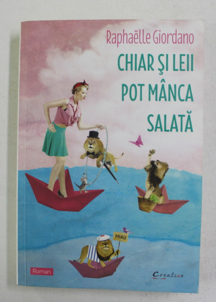 CHIAR SI LEII POT MANCA SALATA de RAPHAELLE GIORDANO , 2018