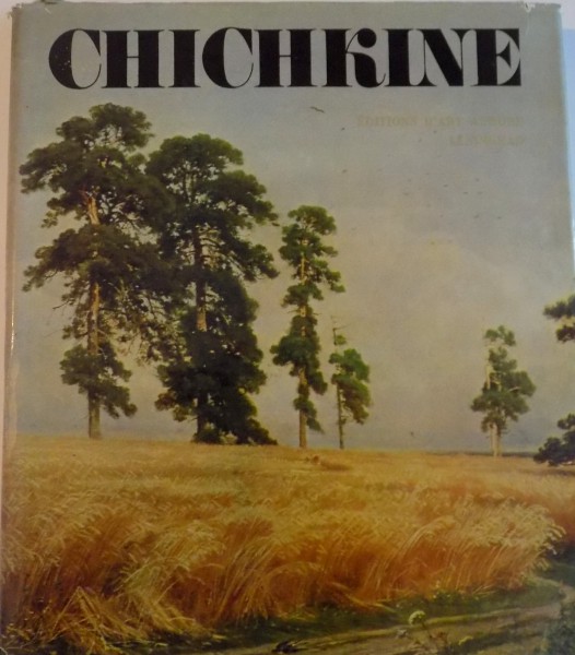 CHICHKINE, EDITIONS D'ART AURORE LENINGRAD, 1981