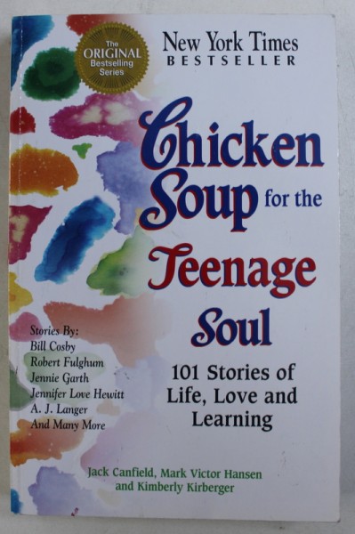 CHICKEN SOUP FOR THE TEENAGE SOUL by JACK CANFIELD ...KIMBERLY KIRBERGER , 1997