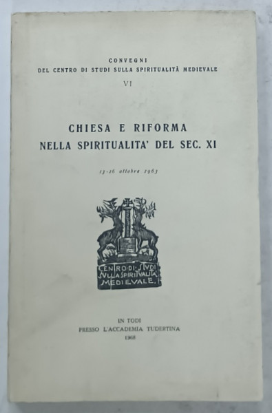 CHIESA E RIFORMA NELLA SPIRITUALITA ' DEL SEC. XI , 1968 , TEXT IN LIMBA ITALIANA