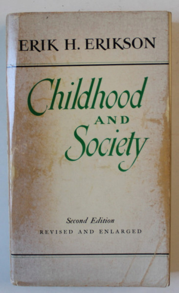 CHILDHOOD AND SOCIETY by ERIK H. ERIKSON , 1963