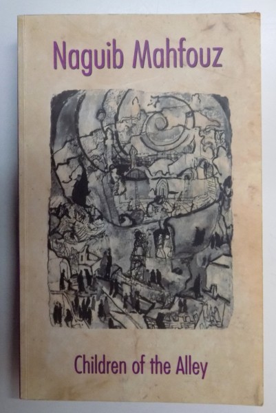 CHILDREN OF THE ALLEY by NAGUIB MAHFOUZ , 1996