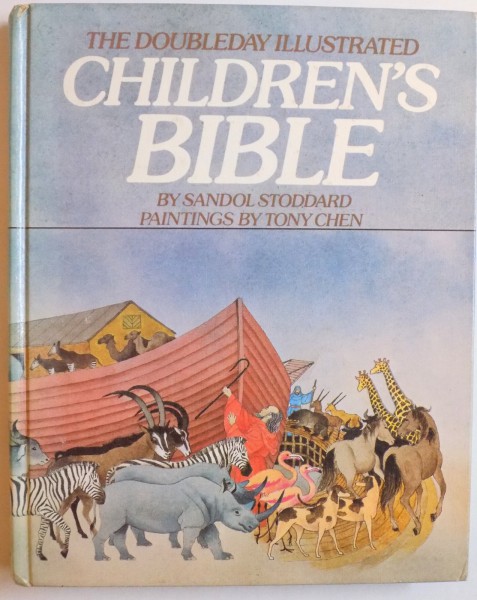 CHILDREN ' S BIBLE by SANDOL STOODDARD , paintings by TONY CHEN , 1983