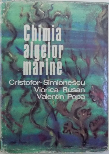 CHIMIA ALGELOR MARINE de CRISTOFOR SIMIONESCU, VIORICA RUSAN, VALENTIN POPA, 1974