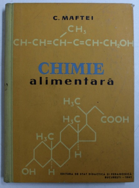 CHIMIE ALIMENTARA de C . MAFTEI , 1961