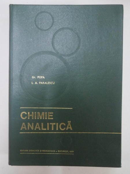 CHIMIE ANALITICA de GR. POPA, I.A. PARALESCU  1977 * COTOR LIPIT CU SCOCI