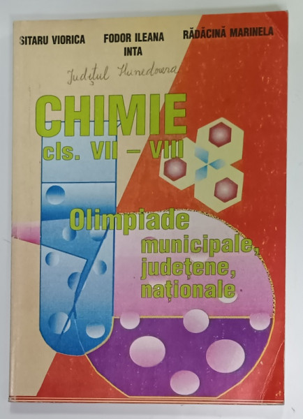 CHIMIE , CLASA  VII - VIII , OLIMPIADE MUNICIPALE , JUDETENE , NATIONALE de SITARU VIORICA ...RADACINA  MARINELA , PROBLEME PROPUSE SI CULESE DE AUTORI , 1996