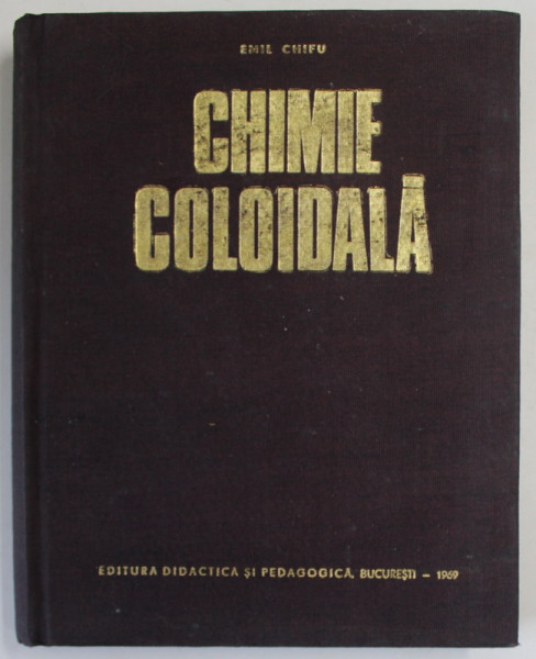 CHIMIE COLOIDALA de EMIL CHIFU , 1969