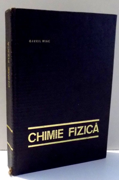CHIMIE FIZICA de GAVRIL NIAC , 1966