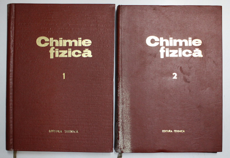 CHIMIE FIZICA VOL. I - II de I. CADARIU , L. ONICIU , I. ZSAKO , 1968