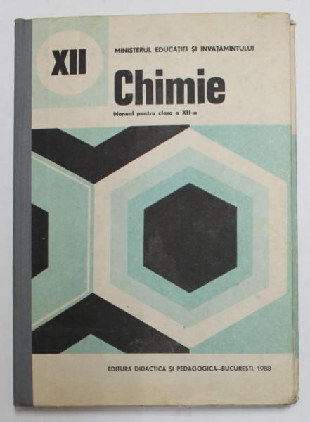 CHIMIE - MANUAL PENTRU CLASA a - XII - a de C. D. ALBU , I. IONESCU , ST. ILIE , 1988