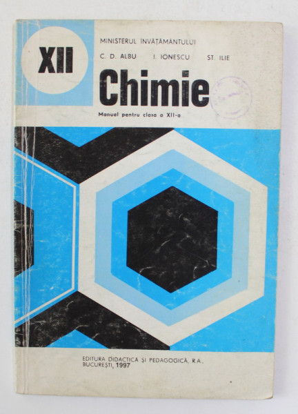 CHIMIE - MANUAL PENTRU CLASA A XII - A de C.D.ALBU ...ST. ILIE , 1997