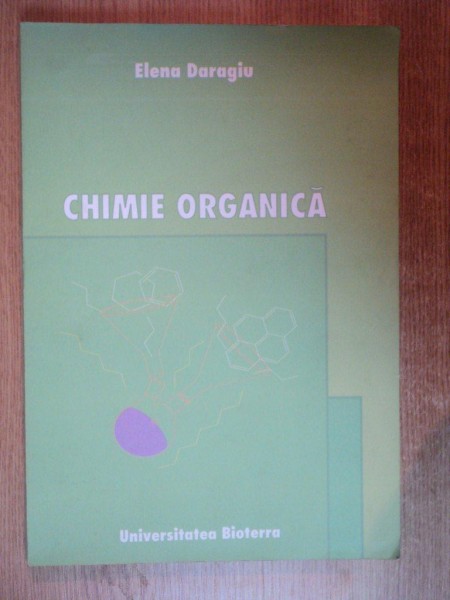 CHIMIE ORGANICA de ELENA DARAGIU