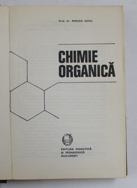 CHIMIE ORGANICA  de MIRCEA IOVU, 1978 , EDITIE RELEGATA