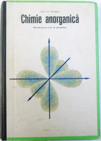 CHIMIE ORGANICA  - MANUAL PENTRU LICEE DE SPECIALITATE de COSTIN D. NENITESCU , 1973