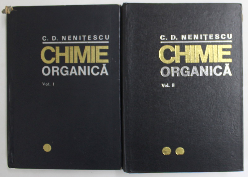CHIMIE ORGANICA , VOLUMELE I - II , EDITIA A VII - A de C. D. NENITESCU , 1974 * DEFECT COPERTA