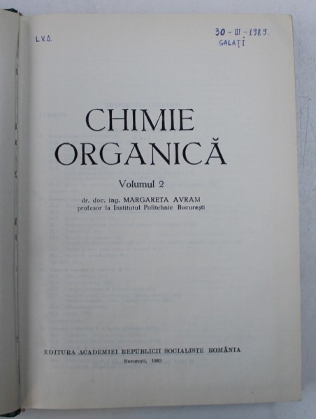 CHIMIE ORGANICA , VOLUMUL II de MARGARETA AVRAM , 1983