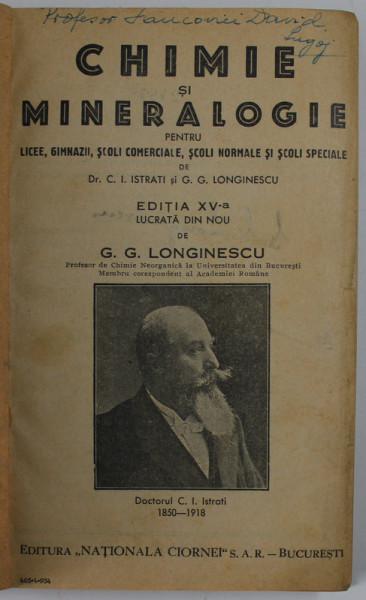 CHIMIE SI MINERALOGIE PENTRU LICEE , GIMNAZII , SCOLI COMERCIALE de G.G. LONGINESCU , 1934