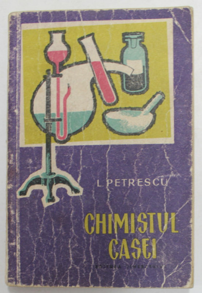 CHIMISTUL CASEI de L. PETRESCU , 1960 ,