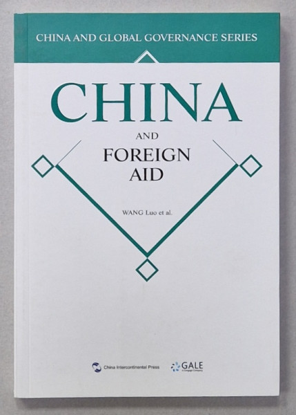 CHINA AND FOREIGN AID by WANG Luo et al. , 2019