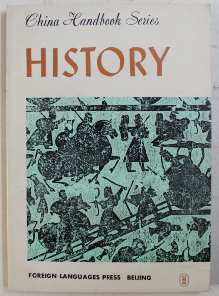 CHINA HANDBOOK SERIES - HISTORY , translated by DUN J.LI , 1982